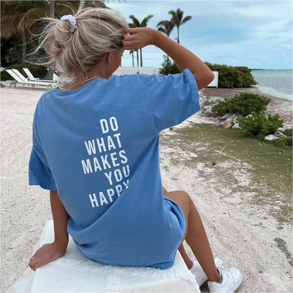 Do What Makes You Happy Print Women's T-shirt - Spiretime.com 