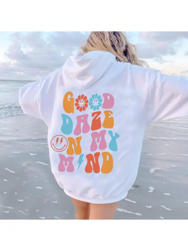 Women's Good Daze On My Mind Print Casual Aesthetic Hoodie - Ootdmw.com 