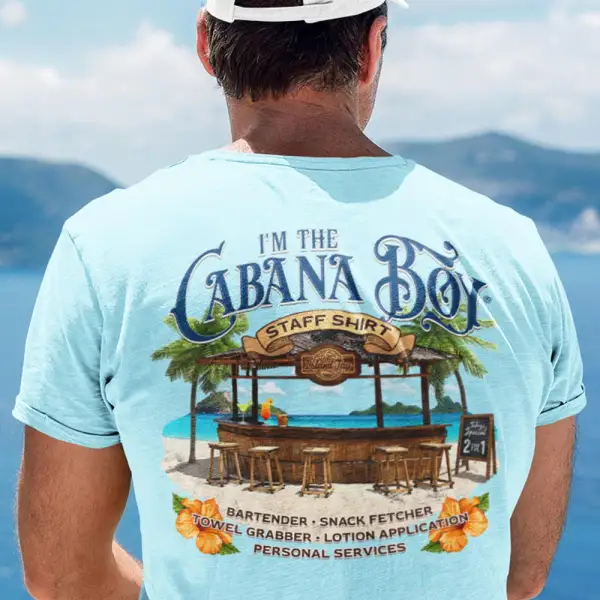 I'm The Cabana Boy STAFF T-Shirt - Dozenlive.com 