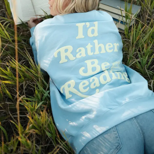 Rather Be Reading Crew Blue Sweatshirt - Spiretime.com 