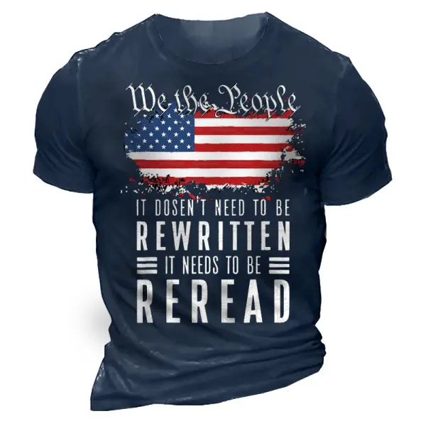 It Dosen't Need To Be Rewritten It Needs To Be Reread We The People Cotton Tee - Cotosen.com 
