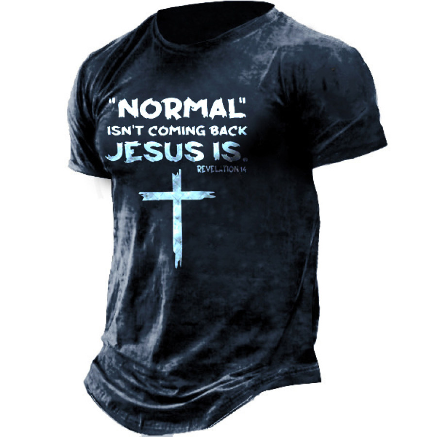 

Normal Isn't Coming Back But Jesus Is Revelation 14 Shirt