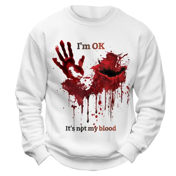 Men's Vintage I'm OK It's Not My Blood Hand Halloween Long Sleeve Crew Neck Sweatshirt - Wayrates.com 