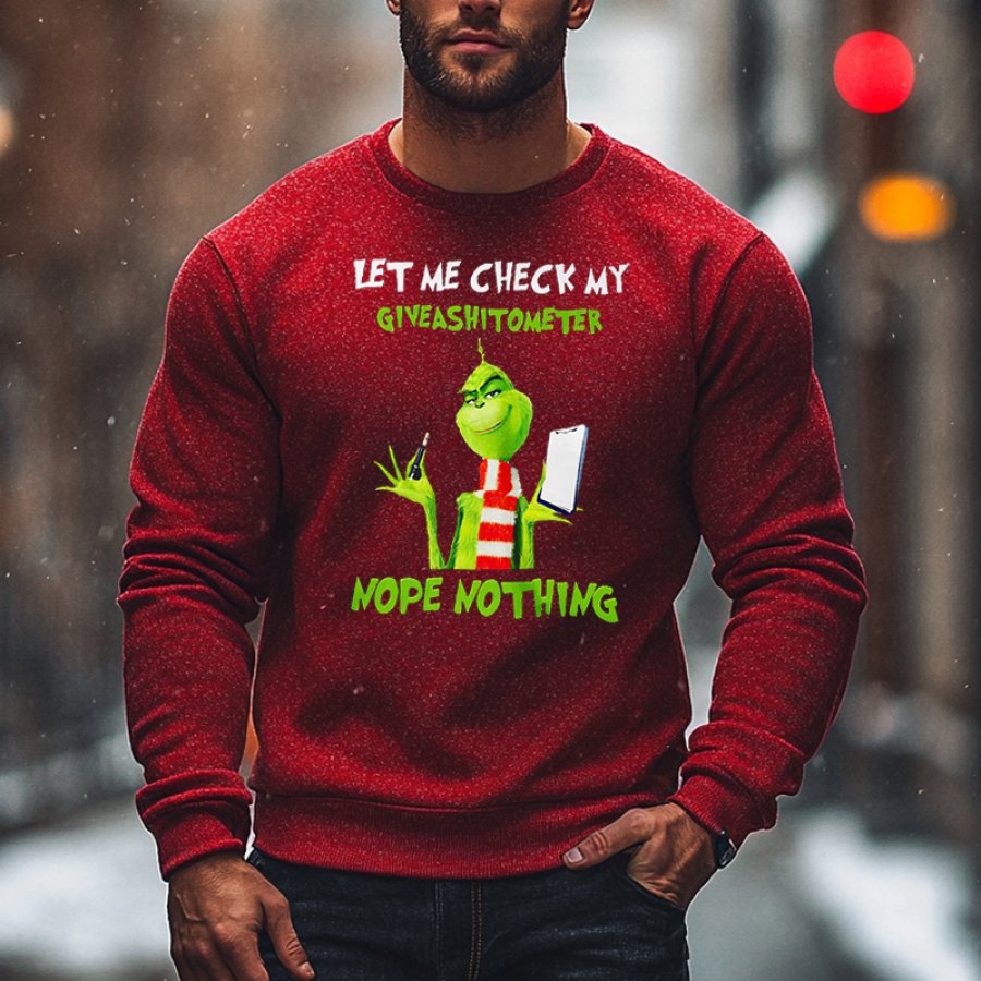 

Let Me Check My Giveashitometer The Grinch Christmas Print Crew Neck Sweatshirt For Men And Women